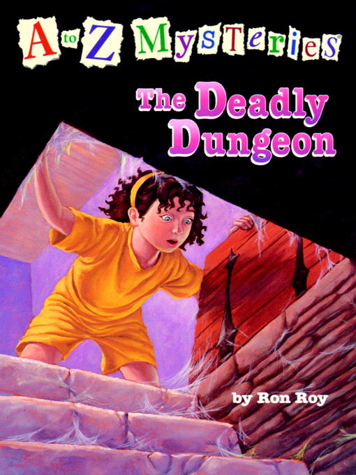 Title details for The Deadly Dungeon by Ron Roy - Available